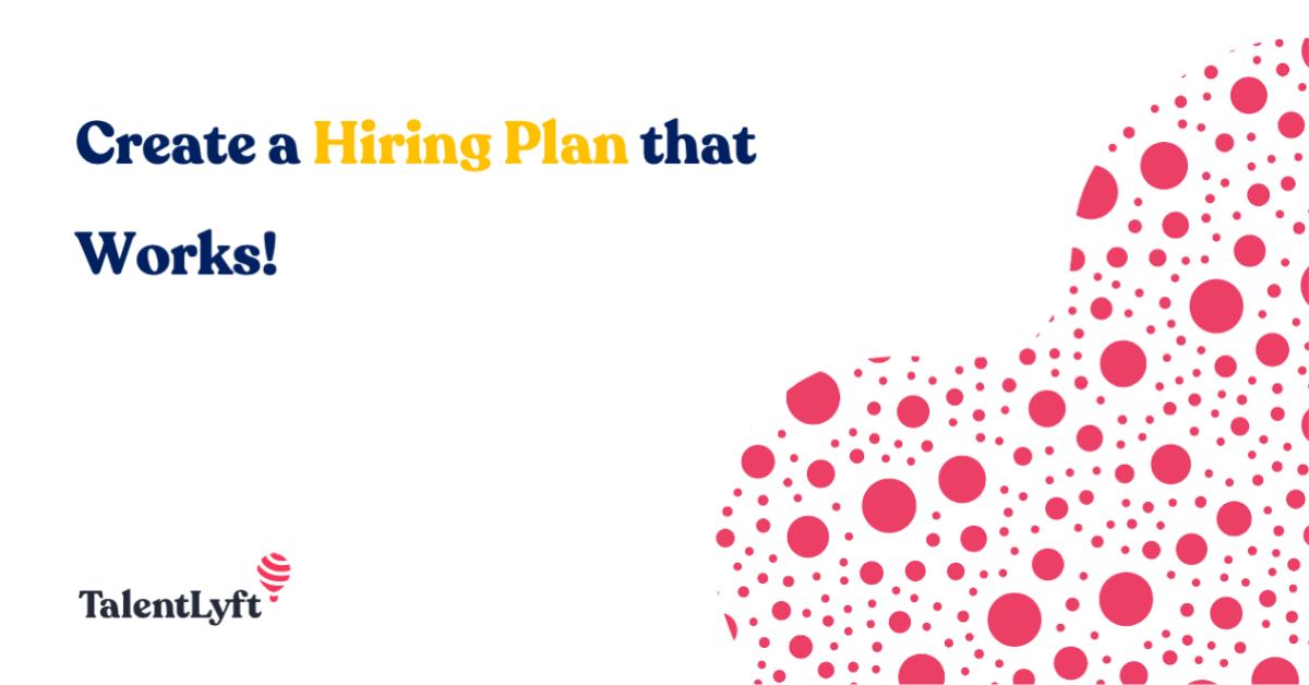 Create a Hiring Plan that Works