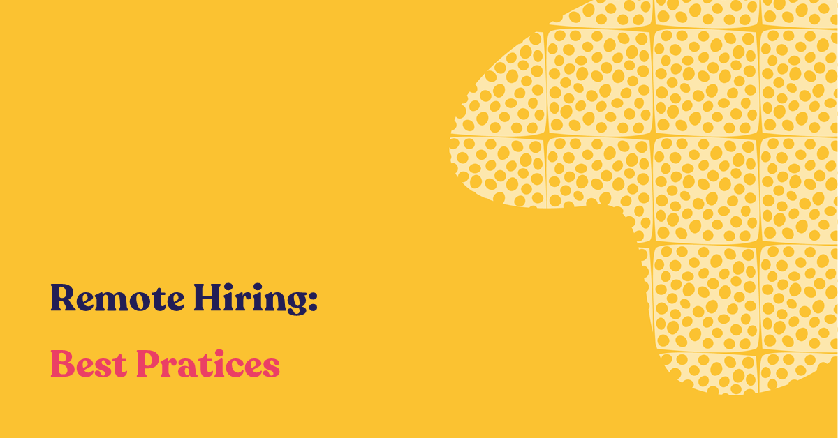 Remote Hiring: Best Practices