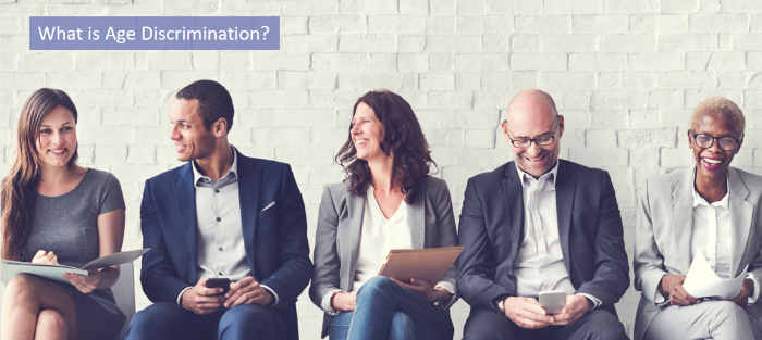 what is age discrimination what is age discrimination