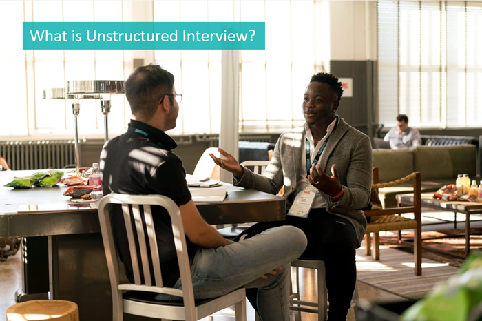 what-is-unstructured-interview what-is-unstructured-interview